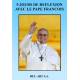 Boek 9j De Reflexion Avec Le Pape Francois Frans 