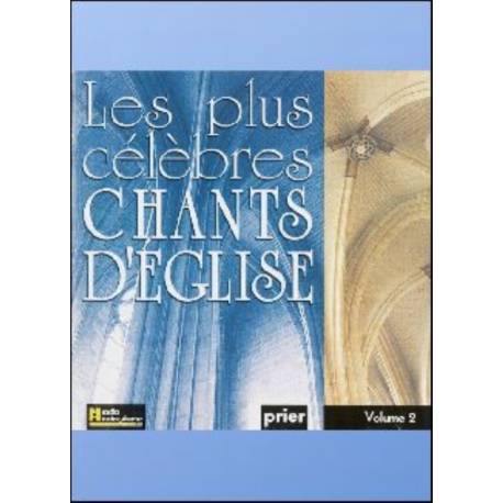 CD - Les plus célèbres chants d'église - Volume 2 