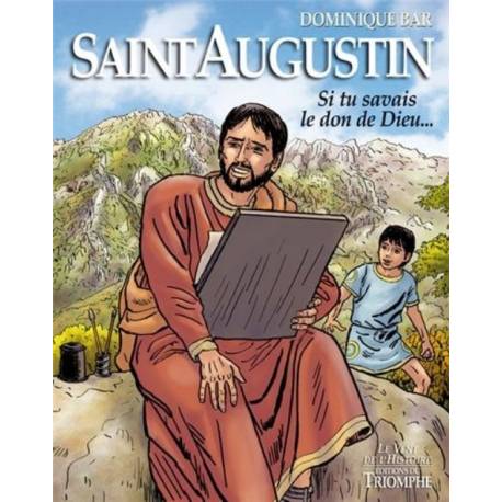 BD - Saint Augustin - Si tu savais le don de Dieu...