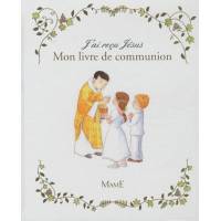 J'ai reçu Jésus - Mon livre de communion 