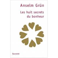 Les huit secrets du bonheur