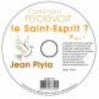 CD - Comment recevoir le Saint-Esprit ?