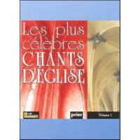 Les plus cél chants d'église vol 1 