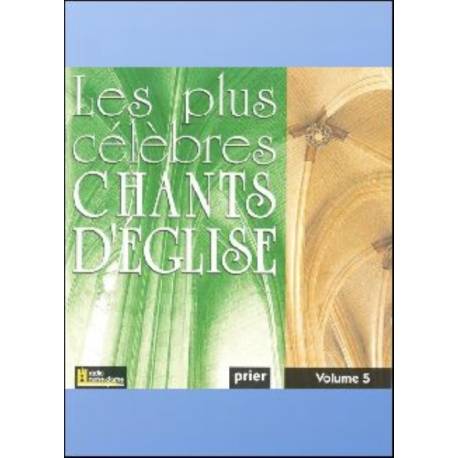 CD - Les plus célèbres chants d'église - Volume 5 