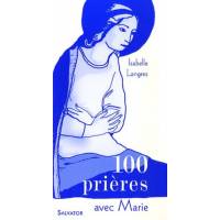 100 prieres avec Marie