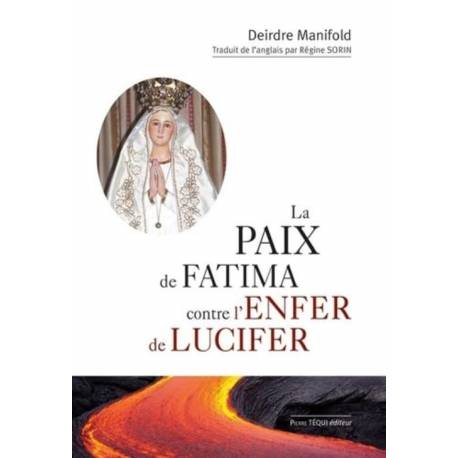 La paix de Fatima contre l'enfant de Lucifer 