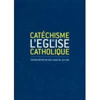 Catéchisme de l'église catholique - Edition définitive avec guide de lecture