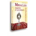 Miracles, signes et prodiges eucharistiques - Du début du christianisme à nos jours