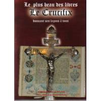 Le plus beau des livres Le Crucifix donnant ses leçons à tous 