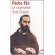 Padre Pio - Le stigmatisé