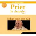 CD - Prier le chapelet avec le bon Pape Jean XXIII 