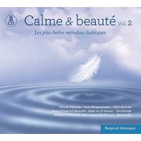 CD - Calme et beauté - Volume 2 - Les plus belles mélodies classiques 