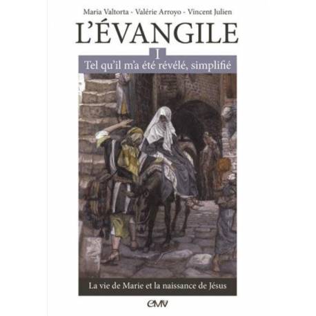 L'evangile Tel Qu'il M'a Ete Revele Simplifie Tome 1 