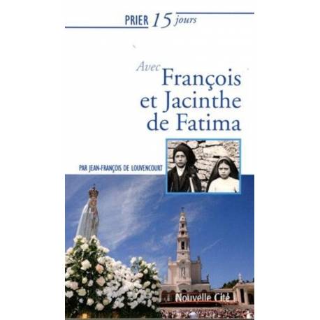 Prier 15 Jours - Francois Et Jacinthe De Fatima 