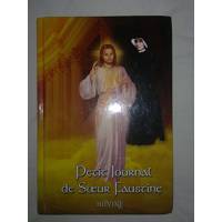Petit Journal De Soeur Faustine. La Miséricorde De Dieu Dans Mon Âme
