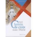Mon Chemin De Croix Avec Marie