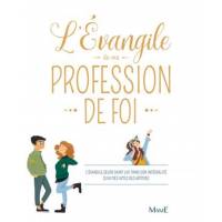 L'evangile De Ma Profession De Foi