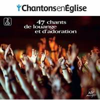 CD - Chantons en Eglise - 47 chants de louange et d'adoration 