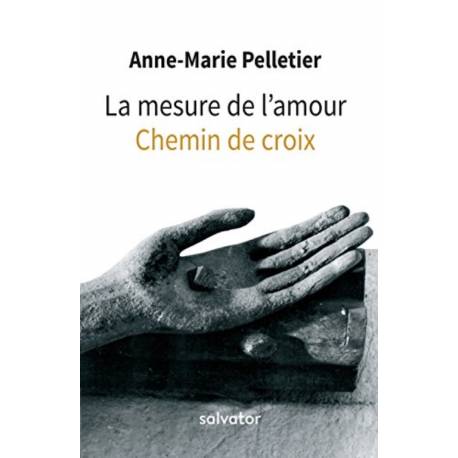 La Mesure De L'amour - Chemin De Croix 