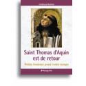 Saint Thomas D'aquin Est De Retour - Petite Somme Pour Votre Temps