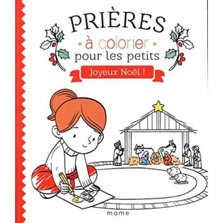 Joyeux Noël ! - Prières à colorier pour les petits