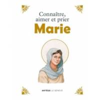 Connaître, aimer et prier Marie 