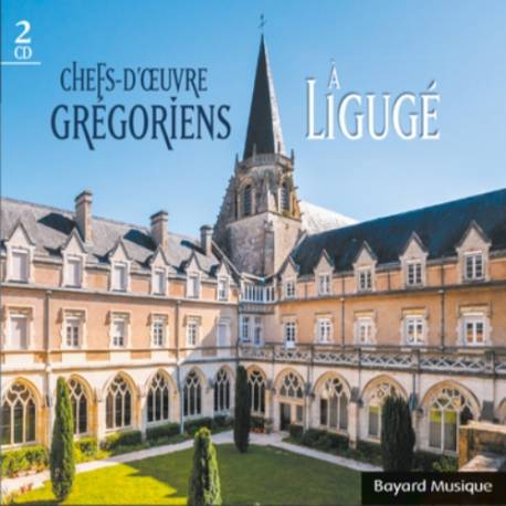 CD - Chefs d'oeuvre grégoriens à Ligugé