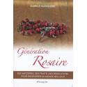 Génération Rosaire - Des mystères, des fruits, des résolutions pour engendrer un monde meilleur 