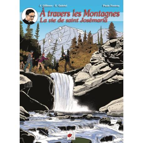 BD - A travers les montagnes - La vie de Saint Josémaria (Frans) 