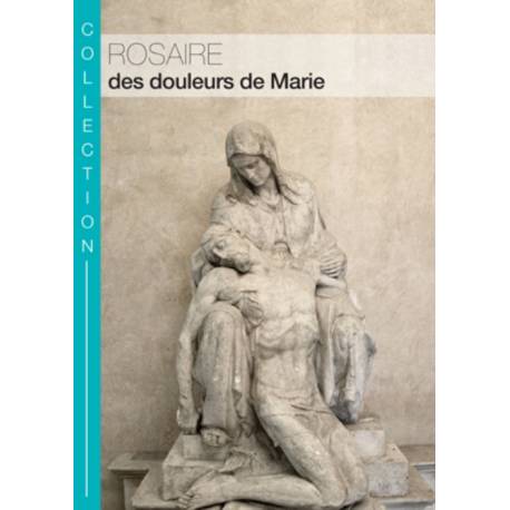 Rosaire des douleurs de Marie 