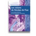 Les Visions De Nicolas De Flue - Un Chemin Spirituel De Discernement P 