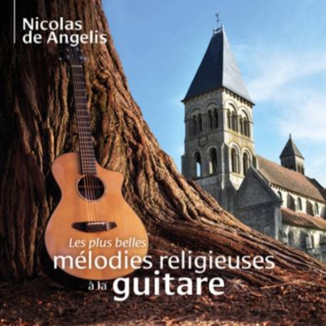 CD - Les plus belles mélodies religieuses à la guitare 