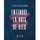 Entendre la voix de Dieu 