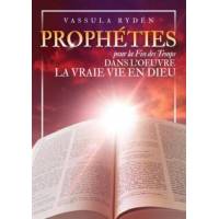 Prophéties pour la Fin des Temps dans l'oeuvre de La Vraie Vie en Dieu 