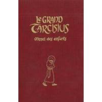 Le Grand Tarcisius - Missel Des Enfants - Bordeaux