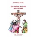 Six chemins de croix pour enfants