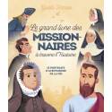 Le grand livre des missionnaires à travers l'Histoire 