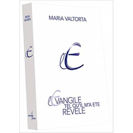 L'Evangile tel qu'il m'a été révélé N.E. - Tome 1 - Chapitres 1 à 78