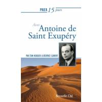 Prier 15 jours - Antoine de Saint Exupéry 