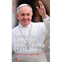Francois, Un Pape Parmi Les Hommes 