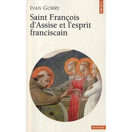Saint Francois D'assise Et L'esprit Fransiscain