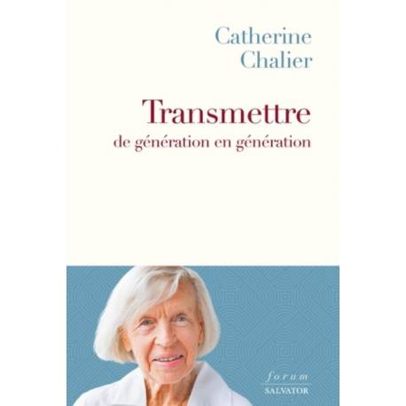 Transmettre de génération en génération