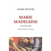 Marie Madeleine - Tu as tant aimé