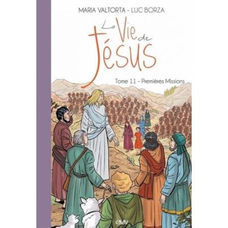 La Vie De Jesus, Tome 11 - Premieres Missions
