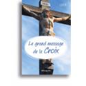 Le Grand Message De La Croix 