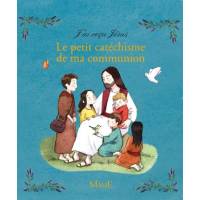 J'ai reçu Jésus - Le petit catéchisme de ma communion
