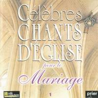 CD - Célèbres chants d'église pour le mariage - Volume 1