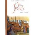 La vie de Jésus - Tome 16 - Vers un exil 