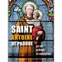 Saint Antoine de Padoue - Sa vie, prières et neuvaines