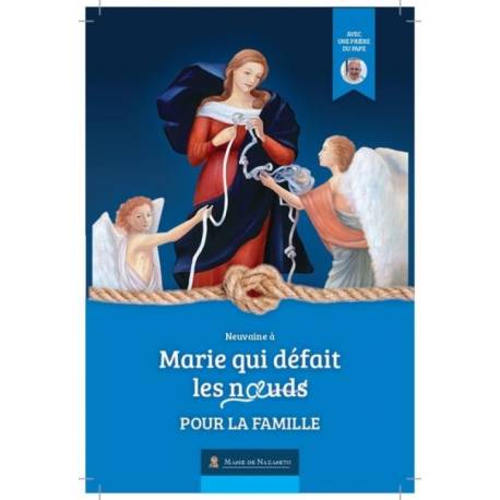 Neuvaine - Marie Qui Défait Les Noeuds - La Famille 